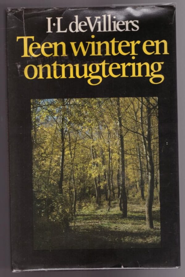 Teen Winter En Ontnugtering — I.L. De Villiers secondhand book
