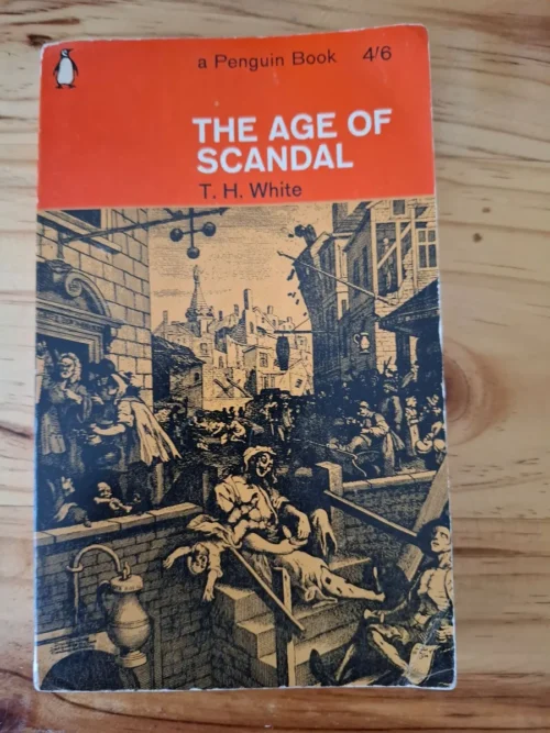 The Age Of Scandal – T.H. White secondhand book