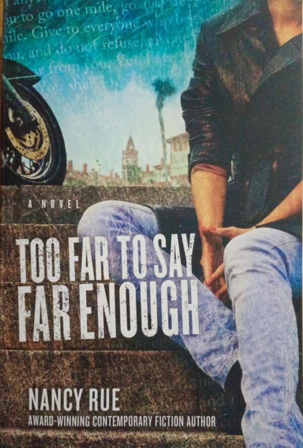 Too Far To Say Far Enough – Nancy Rue secondhand book