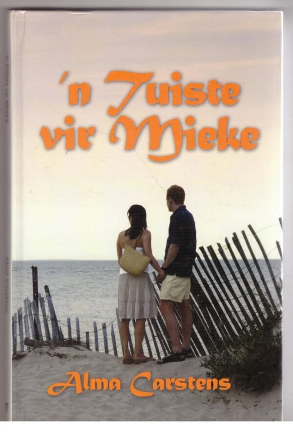Tuiste Vir Mieke — Alma Carstens secondhand book