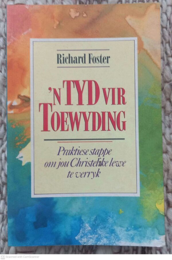 Tyd vir Toewyding1 Tyd Vir Toewyding – Richard Foster secondhand book