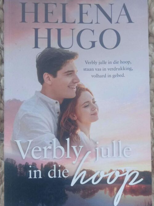 Verbly Julle In Die Hoop — Helena Hugo secondhand book