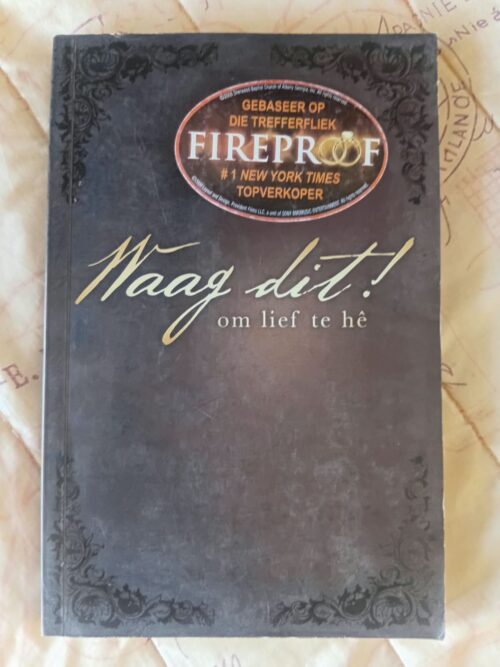 Waag Dit! Om Lief Te Hê – Stephen Kendrick secondhand book