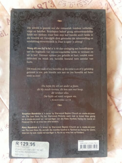 Waag Dit! Om Lief Te Hê – Stephen Kendrick secondhand book