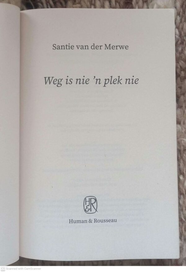 Weg is nie3 Weg Is Nie ‘n Plek Nie — Santie Van Der Merwe secondhand book