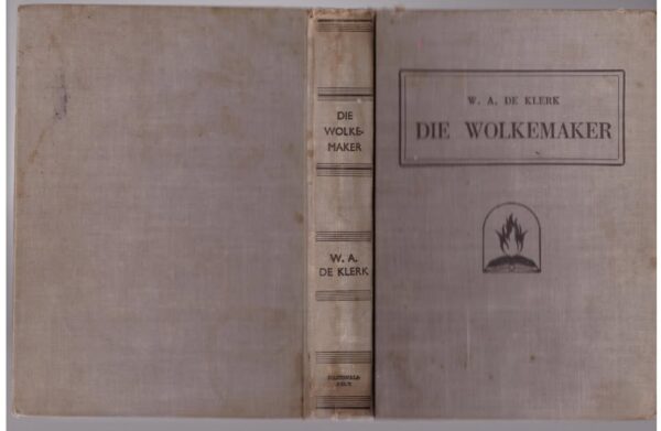 Die Wolkemaker — W. A. De Klerk secondhand book