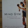 Mind Gym: An Athlete’s Guide To Inner Excellence – Gary Mack secondhand book