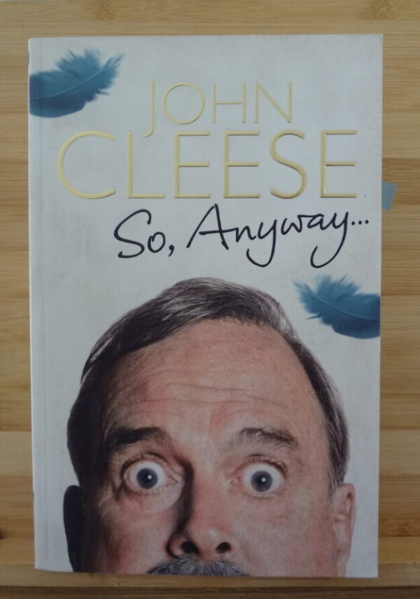 cropped-DSC03709.jpg So Anyway… – John Cleese secondhand book