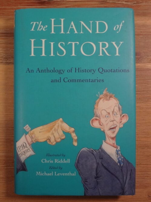 The Hand Of History: An Anthology Of Quotes And Commentaries – Michael Leventhal secondhand book