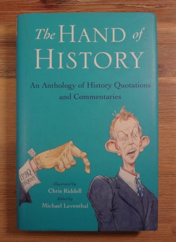 cropped-DSC03787.jpg The Hand Of History: An Anthology Of Quotes And Commentaries – Michael Leventhal secondhand book