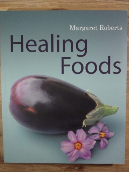 Healing Foods – Margaret Roberts secondhand book