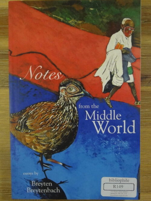 Notes From The Middle World – Breyten Breytenbach secondhand book