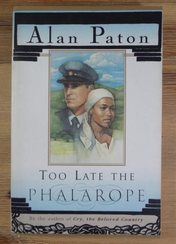Too Late The Phalarope – Alan Paton secondhand book