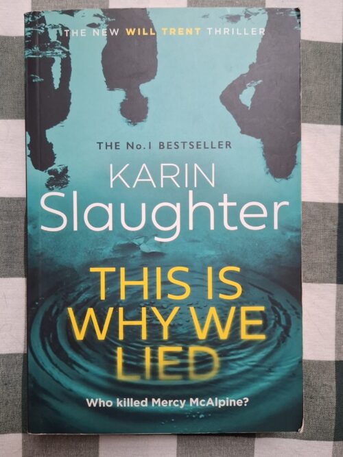 This Is Why We Lied – Karin Slaughter secondhand book