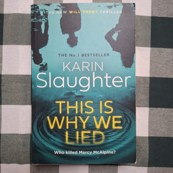 This Is Why We Lied – Karin Slaughter secondhand book