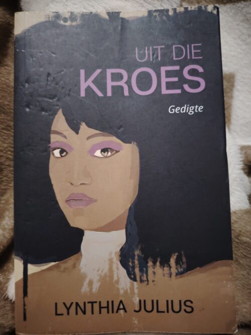 17925214033817838470951532032100 Uit Die Kroes – Lynthia Julius secondhand book
