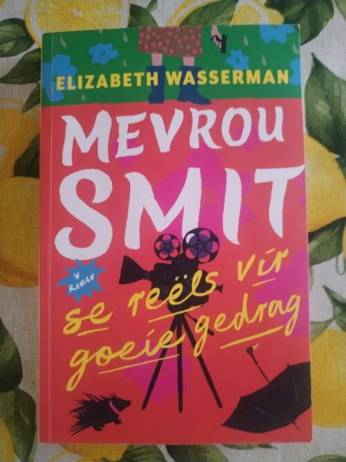 Mevrou Smit Se Reëls Vir Goeie Gedrag – Elizabeth Wasserman secondhand book