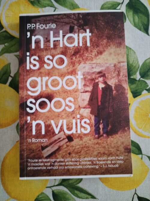 ‘n Hart Is So Groot Soos ‘n Vuis – P. P Fourie secondhand book