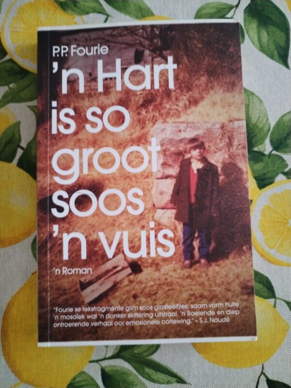 ‘n Hart Is So Groot Soos ‘n Vuis – P. P Fourie secondhand book