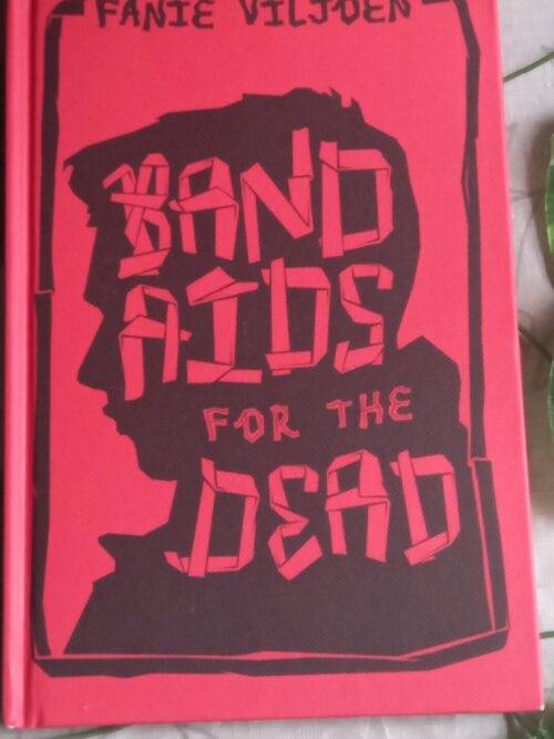 Band Aids For The Dead – Fanie Viljoen secondhand book