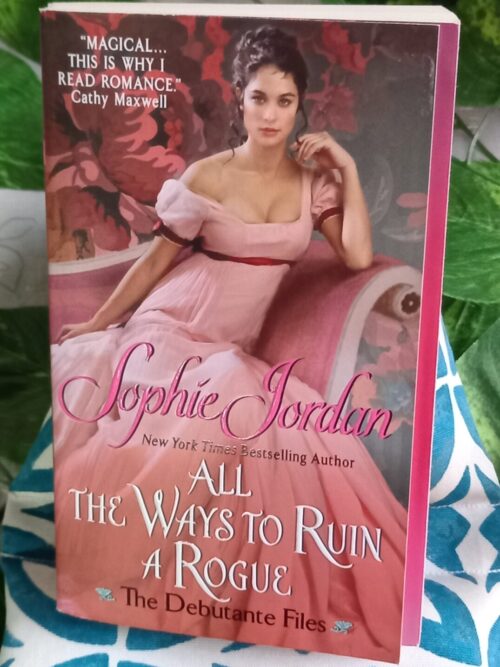 All the Ways To Ruin A Rogue – Sophie Jordan secondhand book