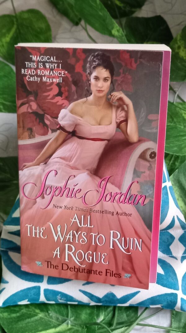 20261007_174048 All the Ways To Ruin A Rogue – Sophie Jordan secondhand book