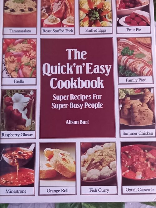 The quick ‘n’ easy cookbook – Alison Burt secondhand book