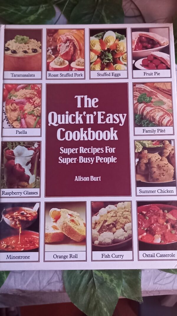 The quick ‘n’ easy cookbook – Alison Burt secondhand book