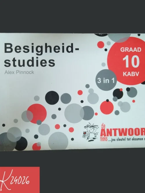 Die Antwoord: Besigheidstudies 3-in-1 Studiegids Graad 10 – Alex Pinnock secondhand book