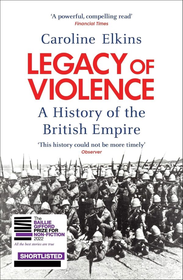 Legacy of Violence Legacy Of Violence: A History Of The British Empire – Caroline Elkins secondhand book