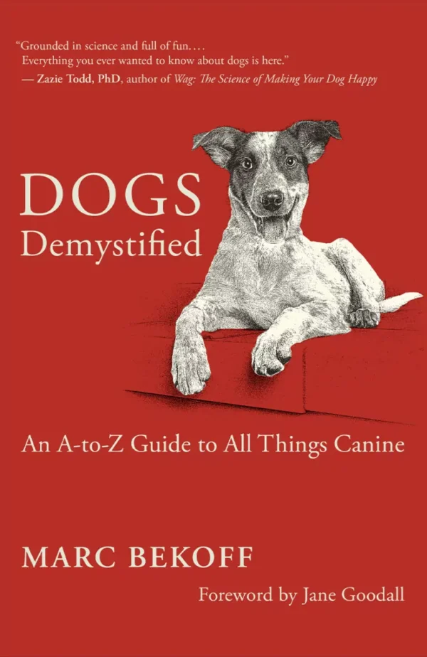 Dogs Demystified: An A-Z Guide To All Things Canine – Marc Bekoff secondhand book