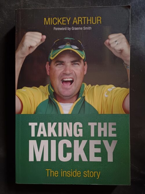 IMG_20261018_161529_522 Taking The Mickey: The Inside Story – Mickey Arthur secondhand book