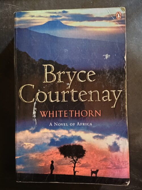 Whitethorn – Bryce Courtenay secondhand book