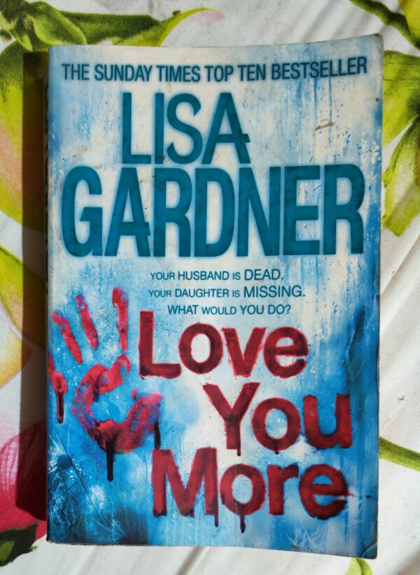 Love You More – Lisa Gardner secondhand book