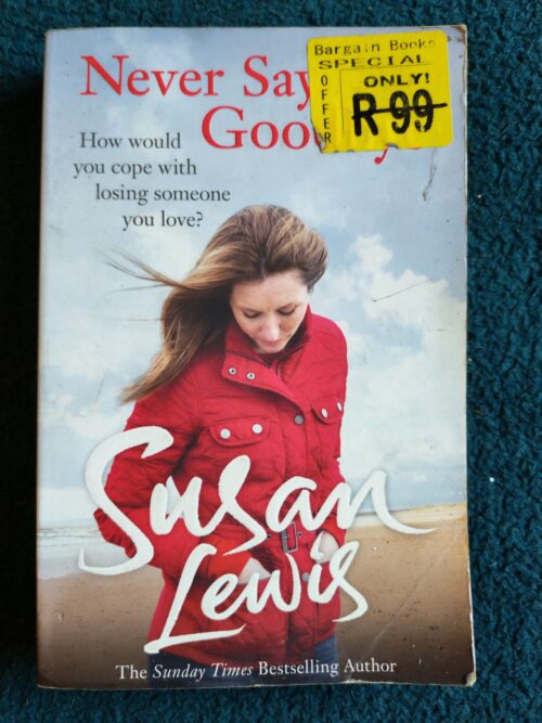 Never Say Goodbye – Susan Lewis secondhand book