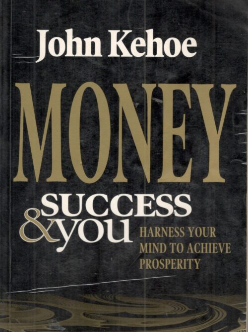 Money Success & You – John Kehoe secondhand book