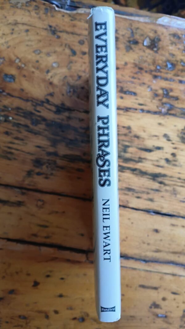 Everyday Phrases: Their Origins And Meanings – Neil Ewart secondhand book
