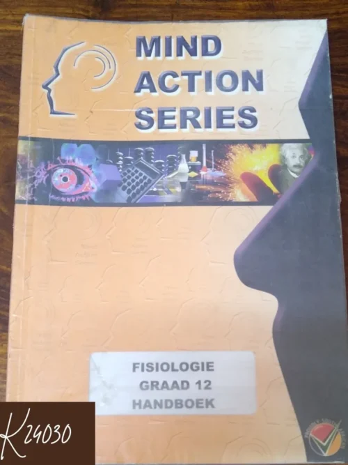 Mind Action Series Fisiologie Handboek Graad 12 – Jen Grogan, Ruth Suter secondhand book