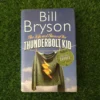 The Life And Times Of The Thunderbolt Kid – Bill Bryson secondhand book