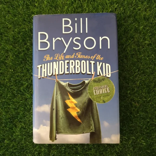The Life And Times Of The Thunderbolt Kid – Bill Bryson secondhand book