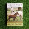 Grootword: Die Pad Na Geestelike Volwassenheid – Angus Buchan secondhand book
