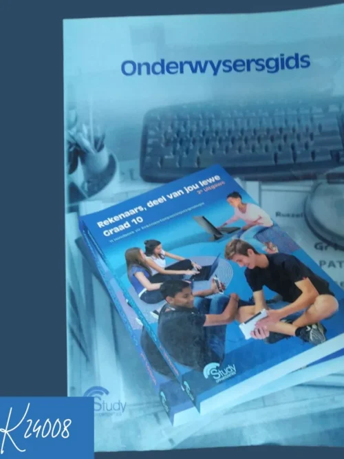 Study Opportunities: Rekenaars, Deel Van Jou Lewe Onderwysersgids Graad 10 – Sandra Jacobs Et Al secondhand book