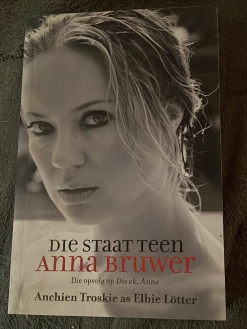 Die Staat Teen Anna Bruwer – Anchien Troskie secondhand book