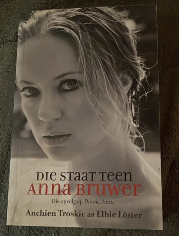 Die Staat Teen Anna Bruwer – Anchien Troskie secondhand book