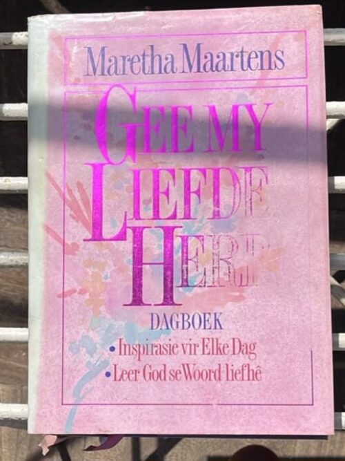 Gee My Liefde, Here – Maretha Maartens secondhand book