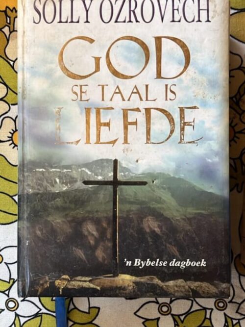 God Se Taal Is Liefde – Solly Ozrovech secondhand book