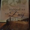 Halfpad Na Vir Ewig – Karen Kingsbury secondhand book