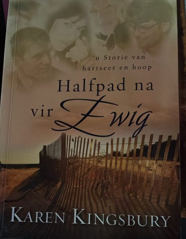 Halfpad Na Vir Ewig – Karen Kingsbury secondhand book