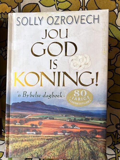 Jou God Is Koning – Solly Ozrovech secondhand book