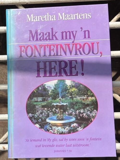 cropped-Maak-my-n-Fonteinvrou-Here-Maretha-Maartens.jpeg Maak My ‘n Fonteinvrou, Here – Maretha Maartens secondhand book